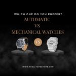 Automatic vs Mechanical Watches